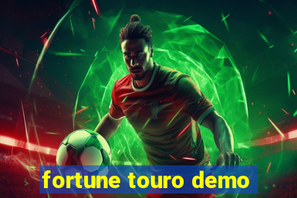 fortune touro demo